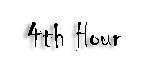 4thhour.jpg (2358 bytes)